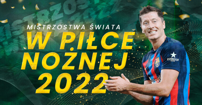 Mistrzostwa świata w piłce nożnej 2022 | Najważniejsze informacje!